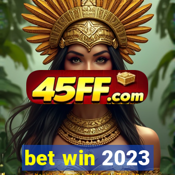 bet win 2023
